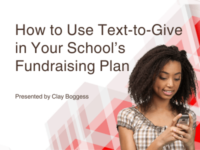 How to Use Text-to-Give in Your School’s Fundraising Plan