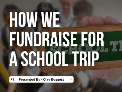 How We Fundraise for a School Trip