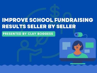 Improve School Fundraising Results Seller by Seller