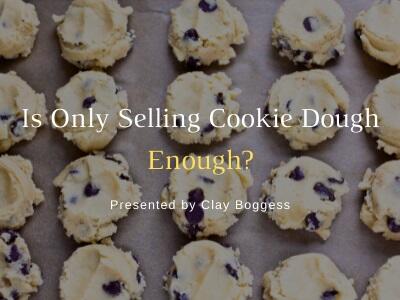 Is Only Selling Cookie Dough Enough?
