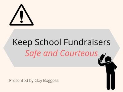 Keep School Fundraisers Safe and Courteous