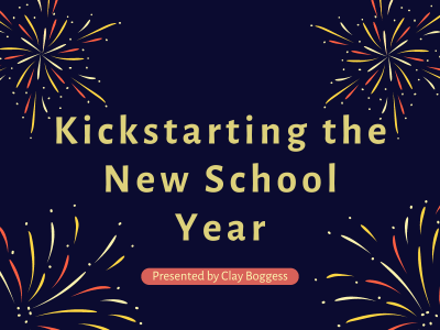 Kickstarting the New School Year