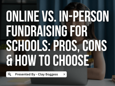 Online vs. In-Person Fundraising for Schools: Pros, Cons & How to Choose