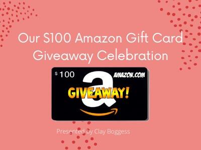 Our $100 Amazon Gift Card Giveaway Celebration