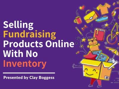 Selling Fundraising Products Online With No Inventory