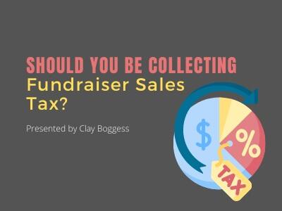 Should You Be Collecting Fundraiser Sales Tax?