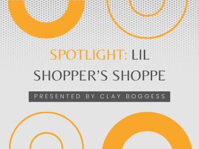 Spotlight: Lil Shopper’s Shoppe