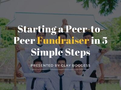 Starting a Peer-to-Peer Fundraiser in 5 Simple Steps