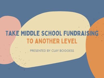 Take Middle School Fundraising to Another Level