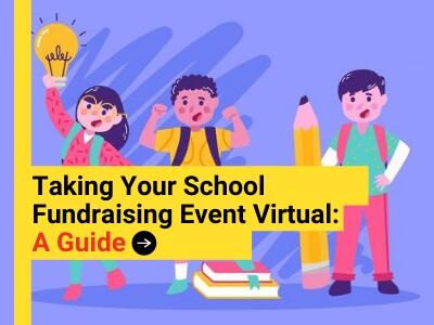 Taking Your School Fundraising Event Virtual: A Guide