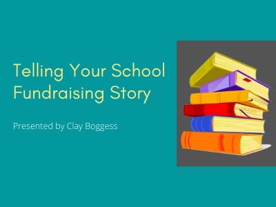 Telling Your School Fundraising Story