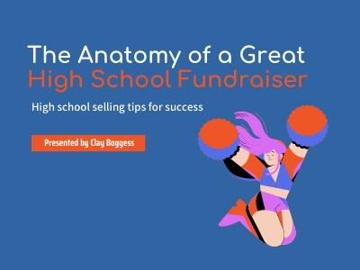 The Anatomy of a Great High School Fundraiser