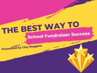 The Best Way to School Fundraiser Success
