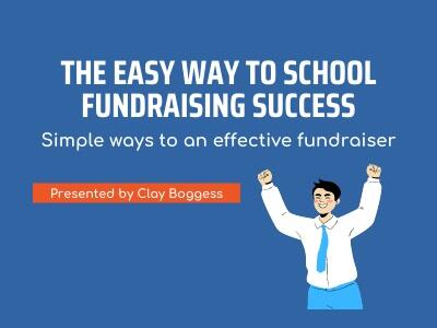 The Easy Way to School Fundraising Success