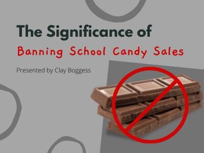 The Significance of Banning School Candy Sales