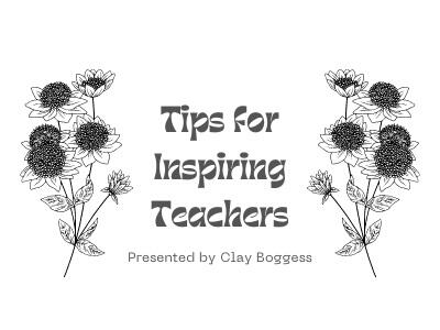 Tips for Inspiring Teachers