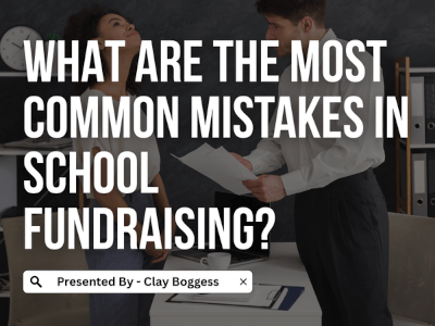 What Are the Most Common Mistakes in School Fundraising?