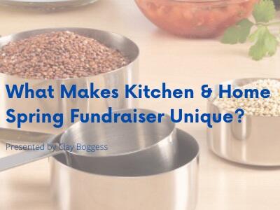 What Makes Kitchen & Home Spring Fundraiser Unique?