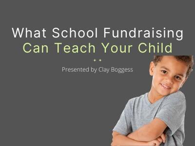 What School Fundraising Can Teach Your Child