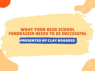 What Your High School Fundraiser Needs to be Successful