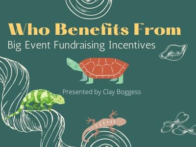 Who Benefits From Big Event Fundraising Incentives?
