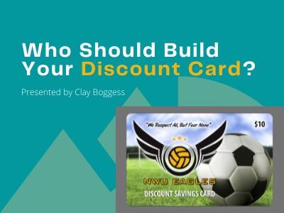 Who Should Build Your Discount Card?