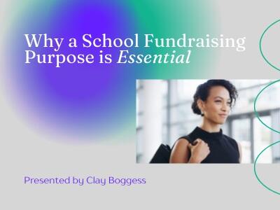 Why a School Fundraising Purpose is Essential
