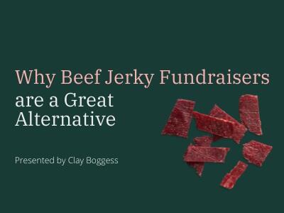 Why Beef Jerky Fundraisers are a Great Alternative