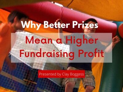 Why Better Prizes Mean a Higher Fundraising Profit