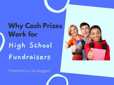 Why Cash Prizes Work for High School Fundraisers