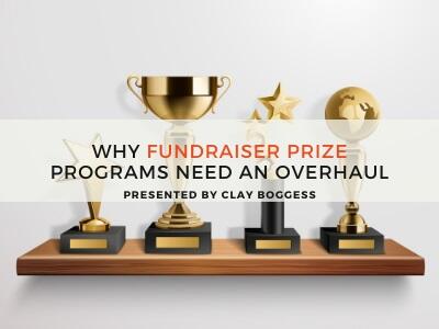 Why Fundraiser Prize Programs Need an Overhaul