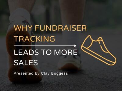 Why Fundraiser Tracking Leads to More Sales