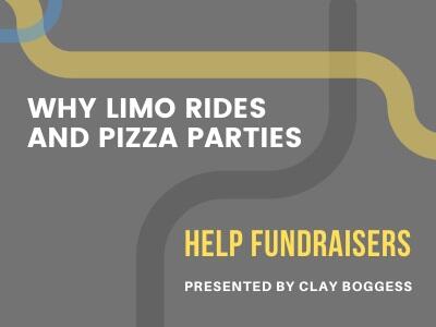 Why Limo Rides and Pizza Parties Help Fundraisers