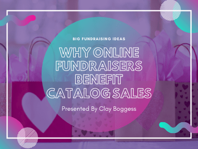why-online-fundraisers-benefit-catalog-sales.png