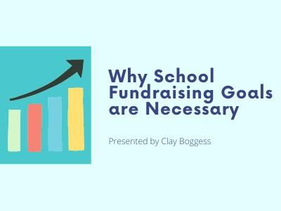 Why School Fundraising Goals are Necessary