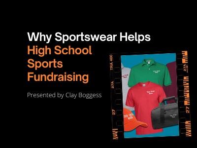 Why Sportswear Helps High School Sports Fundraising