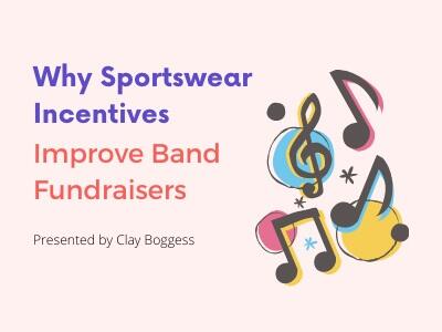 Why Sportswear Incentives Improve Band Fundraisers