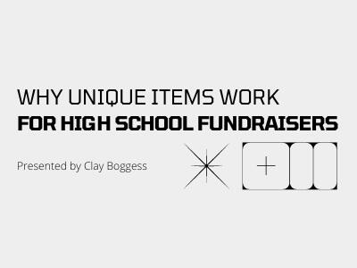 Why Unique Items Work for High School Fundraisers