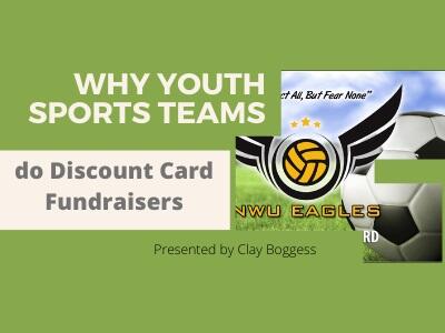 Why Youth Sports Teams do Discount Card Fundraisers
