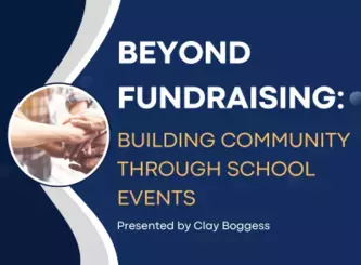 Beyond Fundraising: Building Community Through School Events