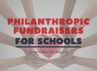 Philanthropic Fundraisers for Schools