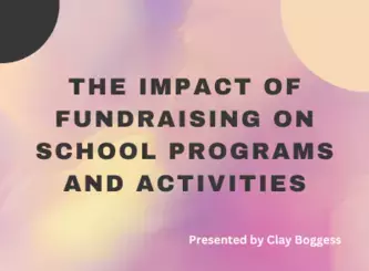 The Impact of Fundraising on School Programs and ActivitiesThe Impact of Fundraising on School Programs and Activities