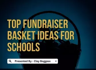 Fundraiser Basket Ideas for Schools