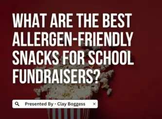 What are the Best Allergen-Friendly Snacks for School Fundraisers?