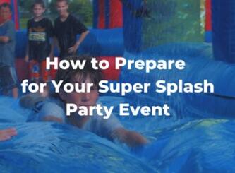 How to Prepare for Your Super Splash Party Event