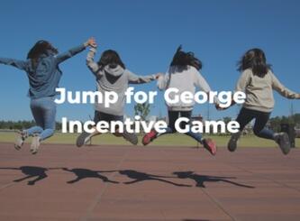 Jump for George Fundraiser Incentive Game