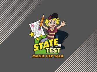 Additional State Test Magic Pep Talk Information