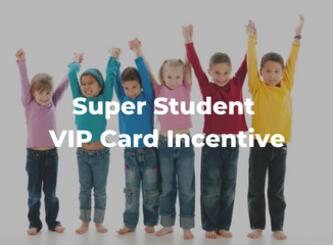 Super Student VIP Card Fundraiser Incentive