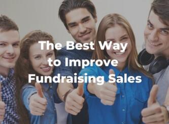 The Best Way to Improve Fundraising Sales