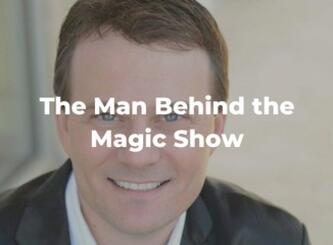 The Man Behind the Magic Show